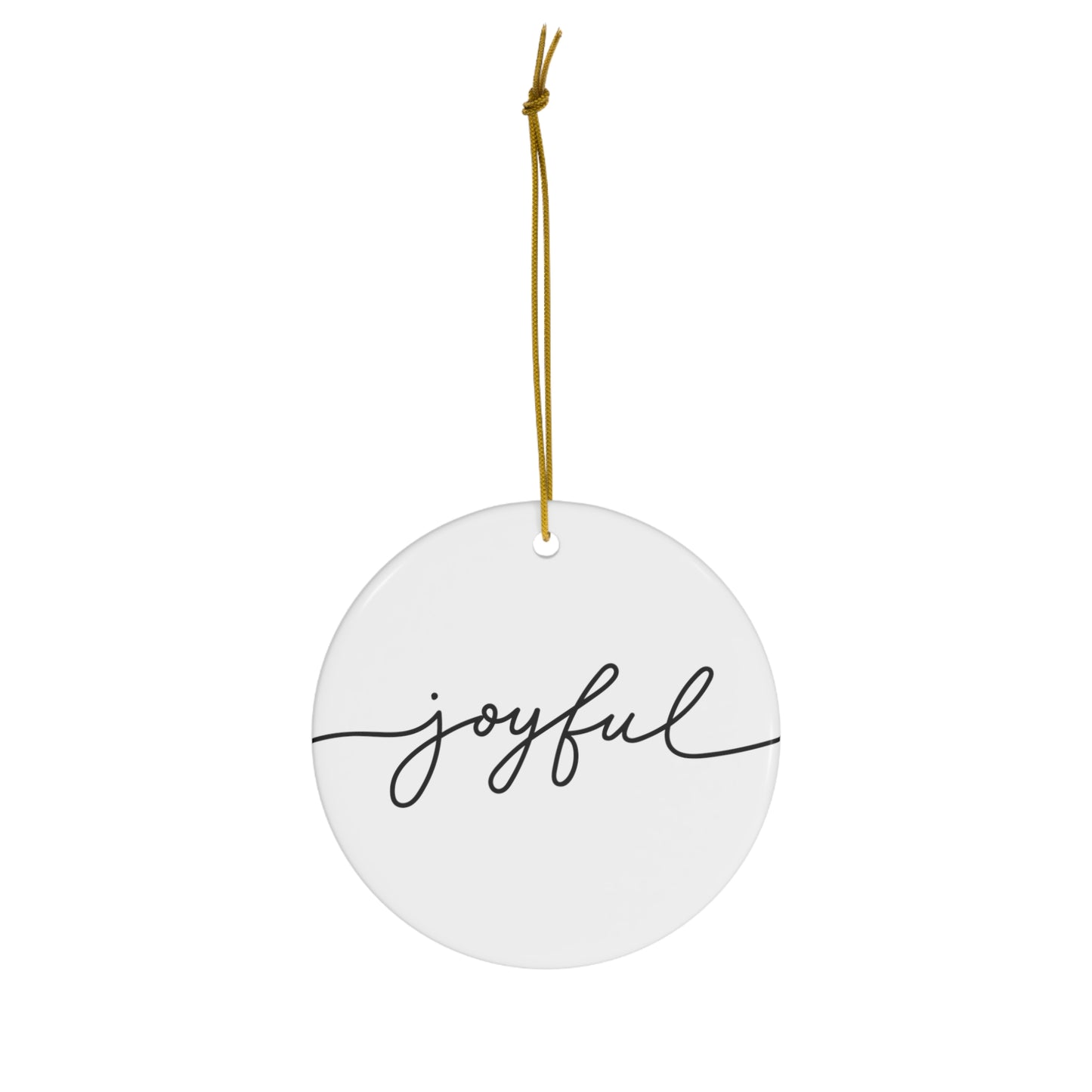 Joyful - Ceramic Ornament ~ Sharon Dawn Collection (Sale Price: $29.99 CAD)