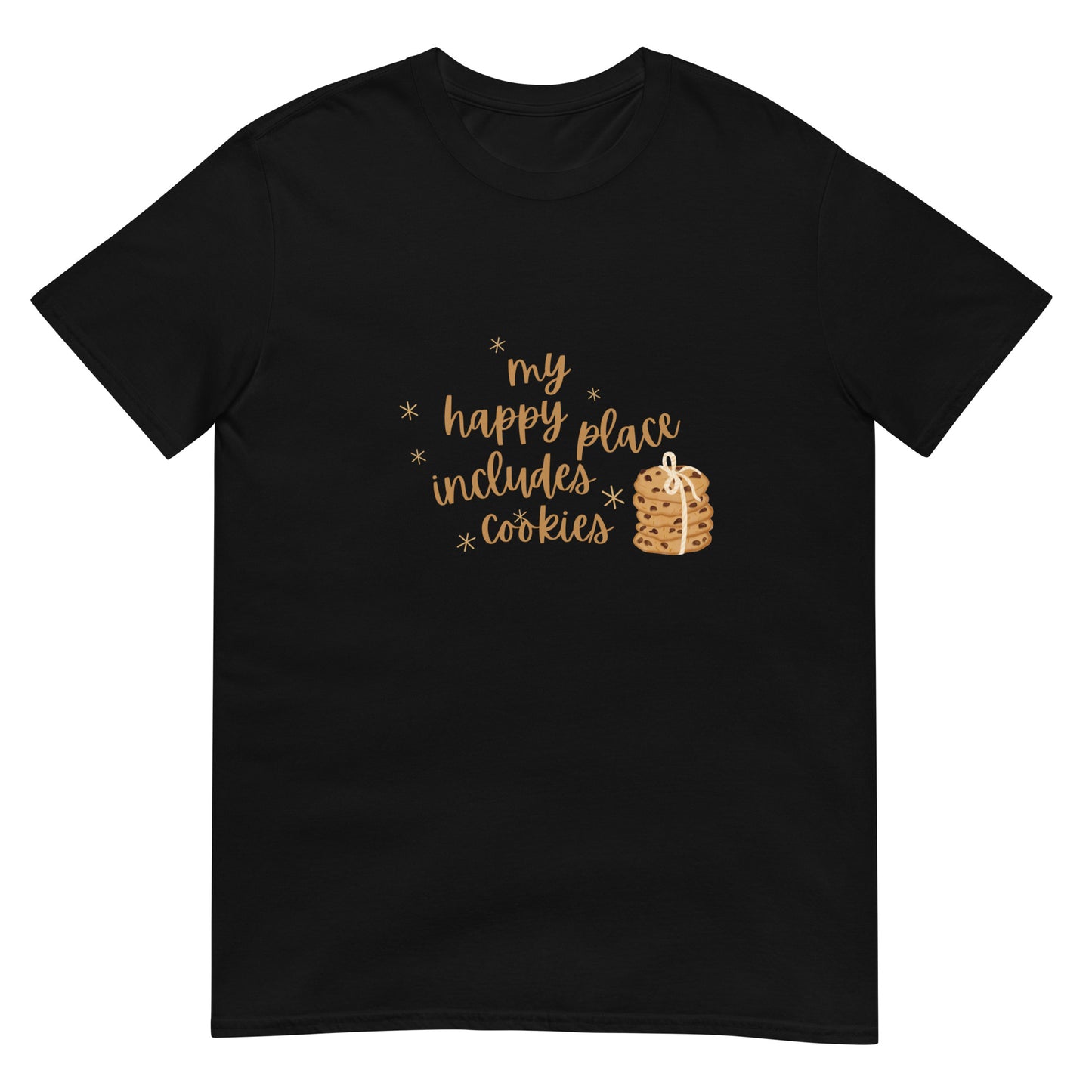 My Happy Place Includes Cookies - Short-Sleeve Unisex T-Shirt ~ Sharon Dawn Collection (Sale Price: $48.99 CAD)