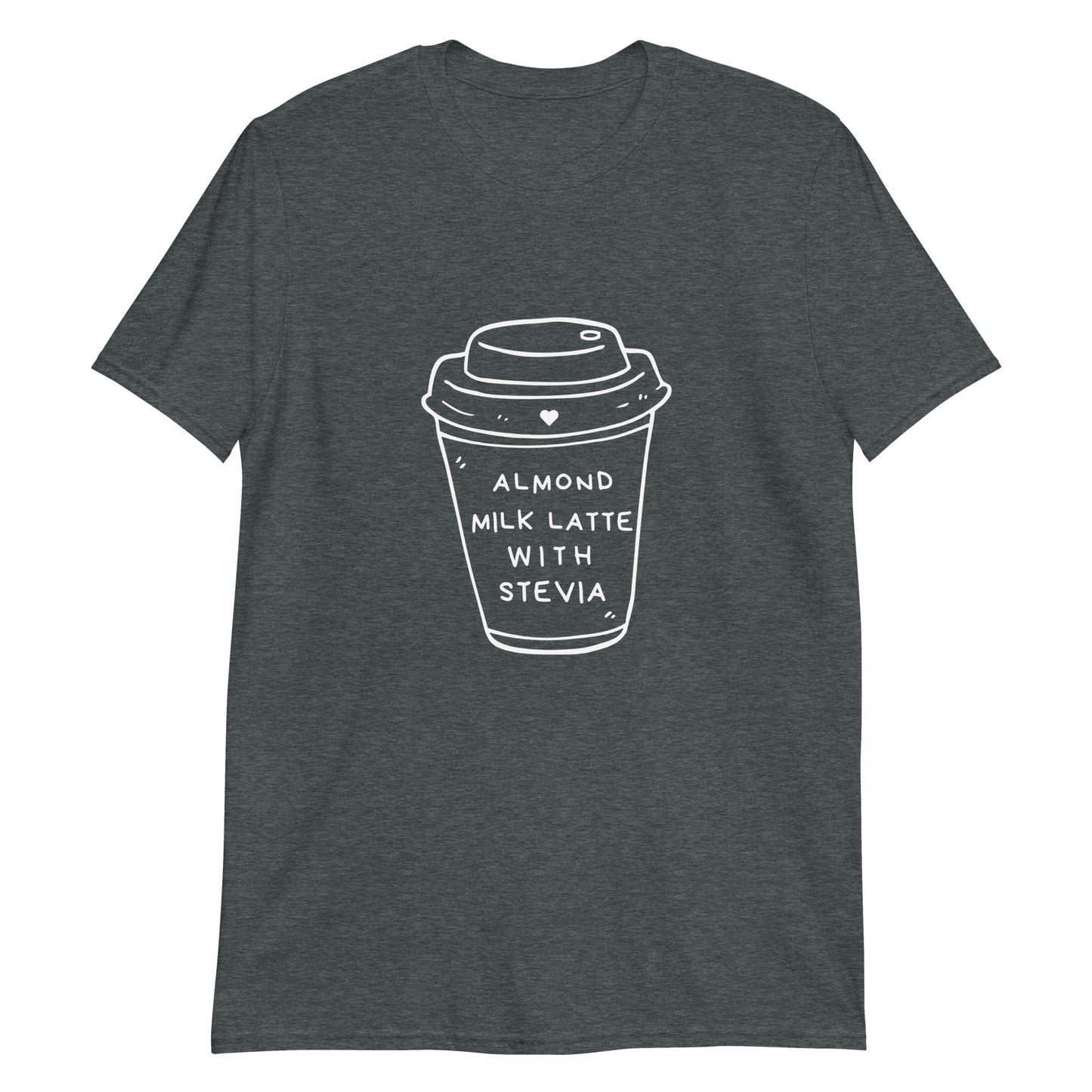 Almond Milk Latte with Stevia - Short-Sleeve Unisex T-Shirt ~ Sharon Dawn Collection (Sale Price: $44.20 CAD)