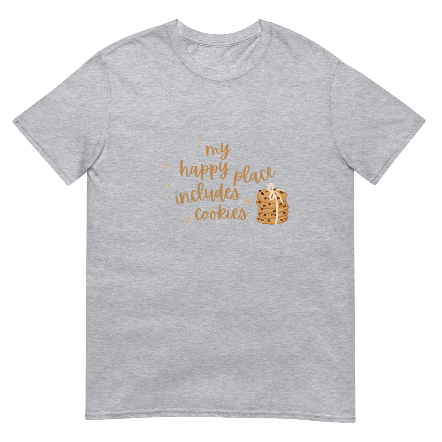 My Happy Place Includes Cookies - Short-Sleeve Unisex T-Shirt ~ Sharon Dawn Collection (Sale Price: $48.99 CAD)