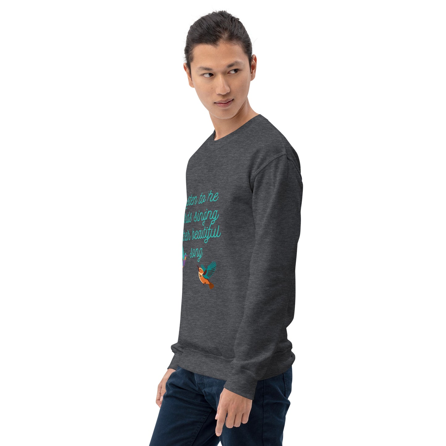 Listen to the birds sing their beautiful song - Unisex Sweatshirt ~ Sharon Dawn Collection (Sale Price: $62.99 CAD)