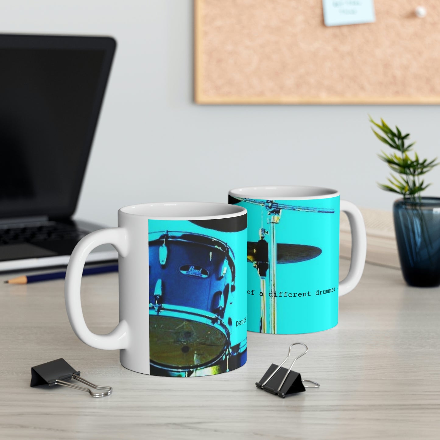 Dance to the beat of a different drummer - Ceramic Mug 11oz - Limited Edition