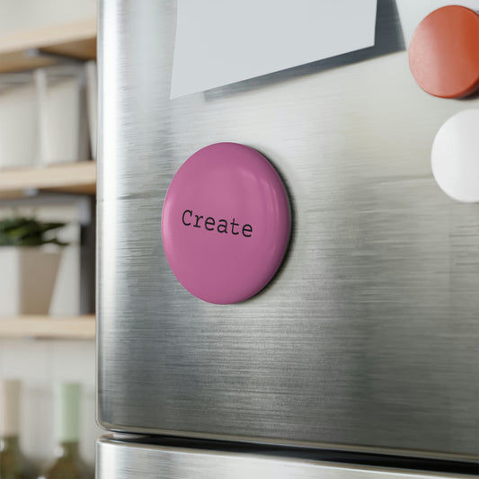 Create - Button Magnet, Round ~ Sharon Dawn Collection