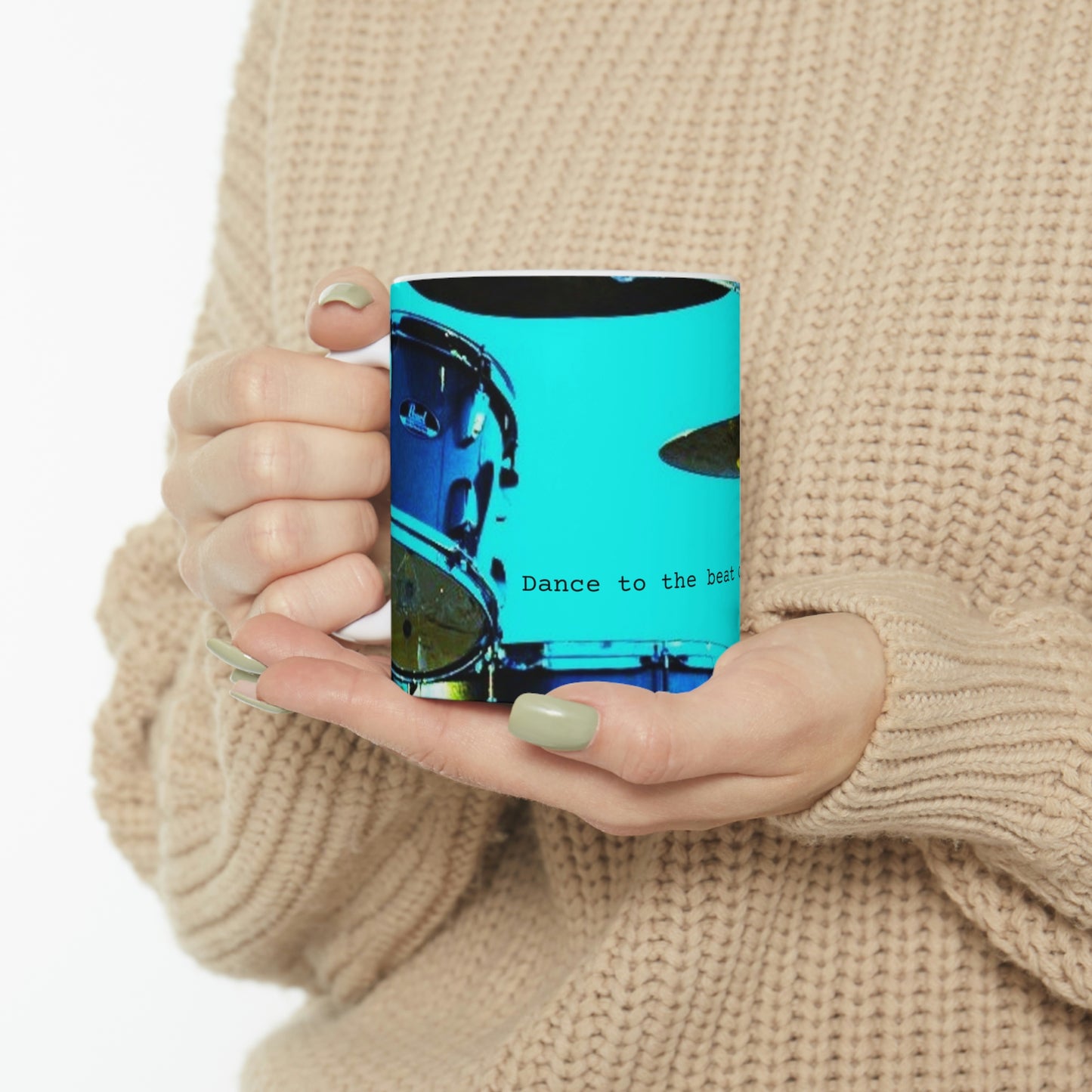Dance to the beat of a different drummer - Ceramic Mug 11oz - Limited Edition