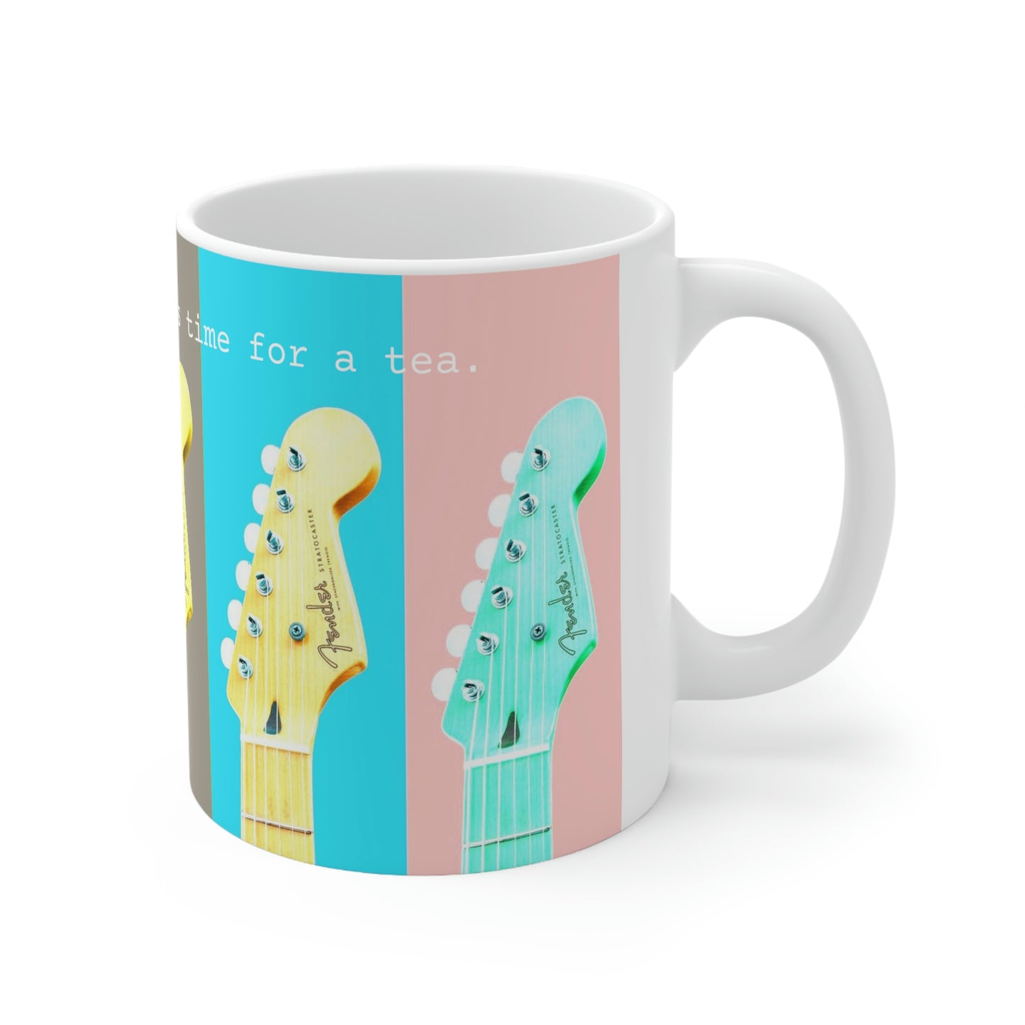 Broke a string so it is time for tea - Ceramic Mug 11oz - Limited Edition
