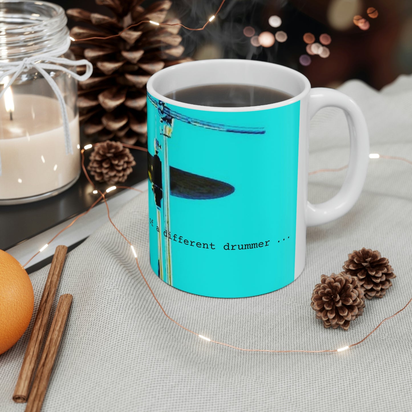 Dance to the beat of a different drummer - Ceramic Mug 11oz - Limited Edition