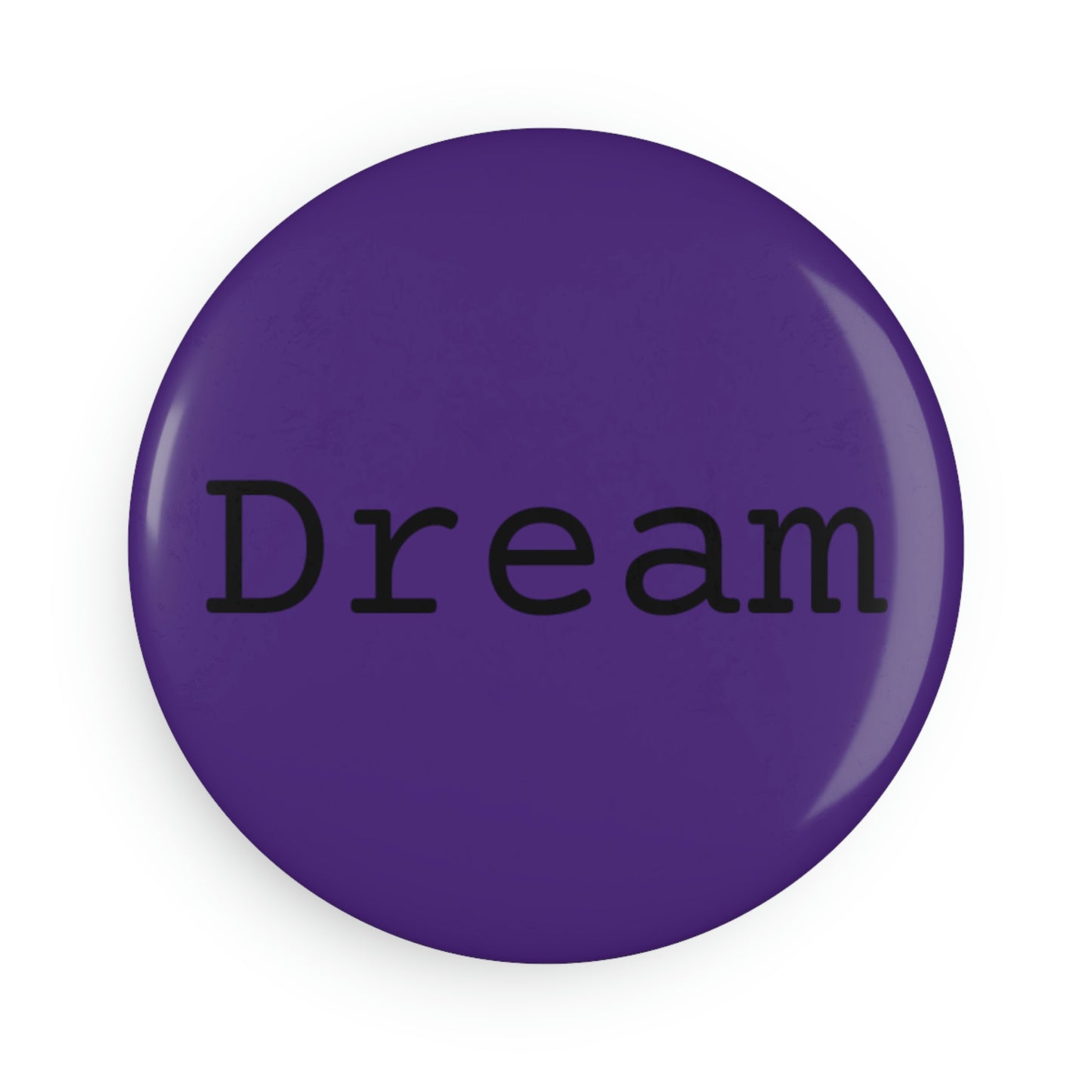 Dream - Button Magnet, Round ~ Sharon Dawn Collection