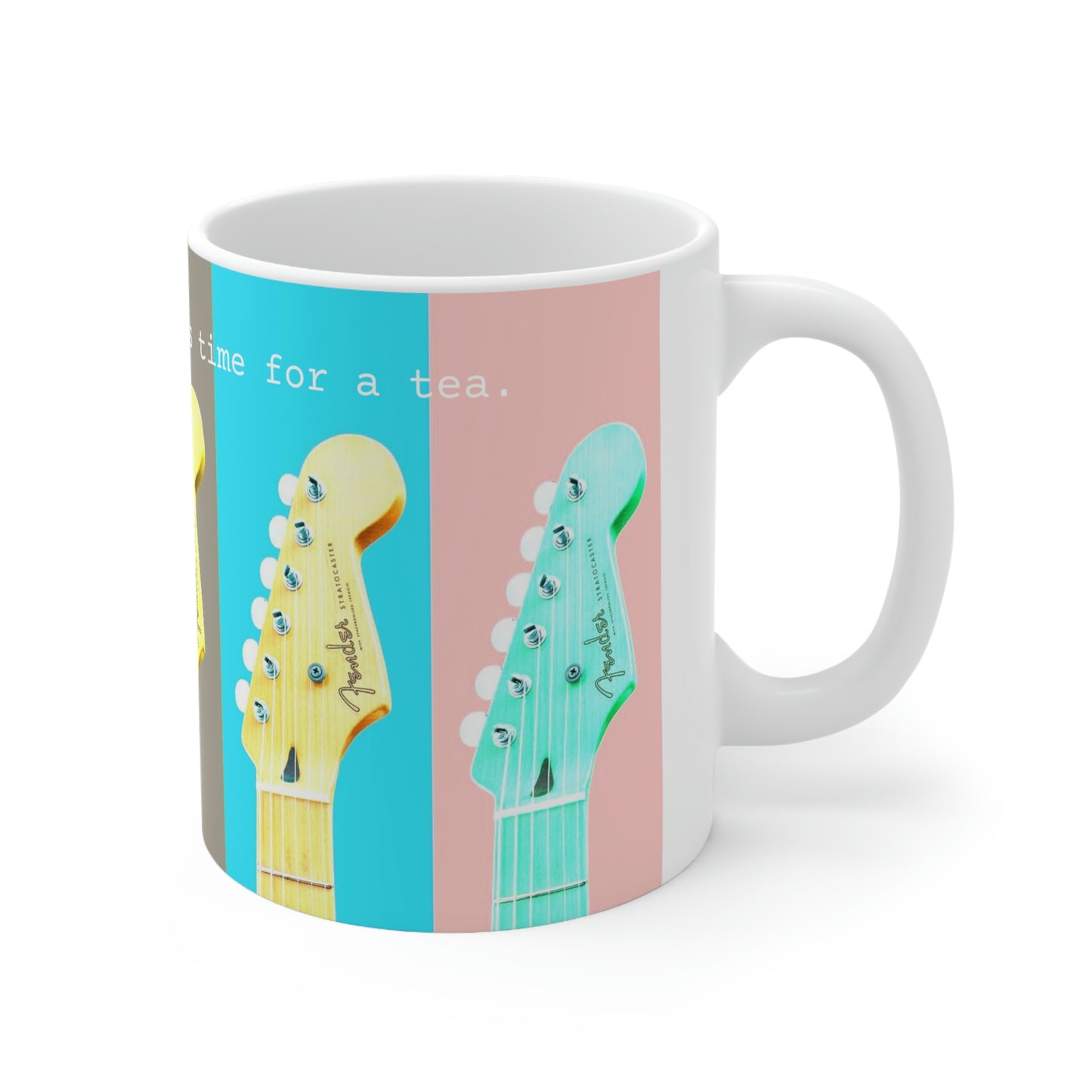 Broke a string so it is time for tea  - Ceramic Mug 11oz - Limited Edition