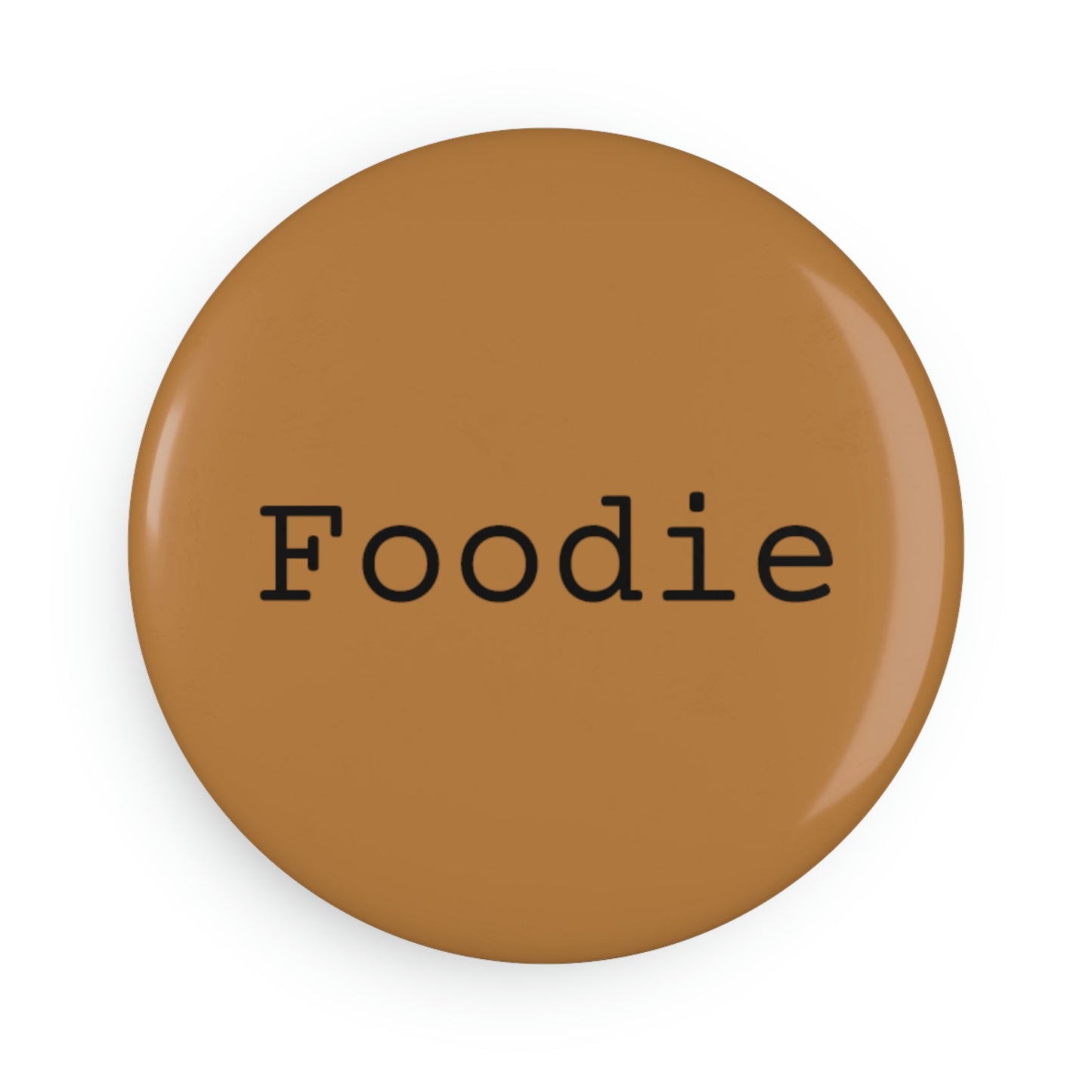 Foodie - Button Magnet, Round ~ Sharon Dawn Collection