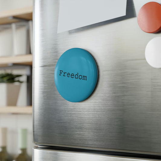 Freedom - Button Magnet, Round ~ Sharon Dawn Collection