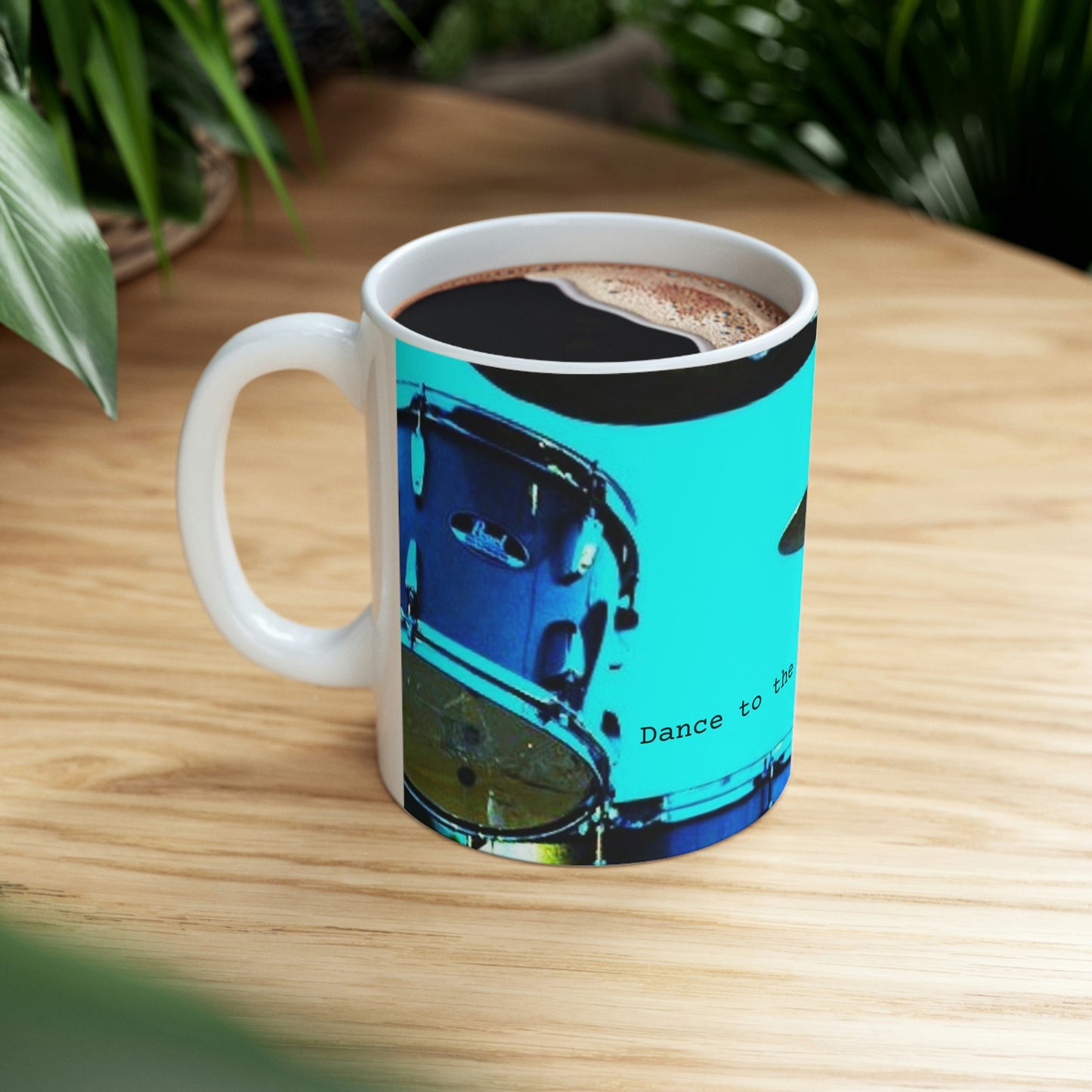 Dance to the beat of a different drummer - Ceramic Mug 11oz - Limited Edition